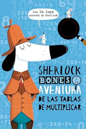 sherlock bones y la aventura de las tablas de multiplicar 1st edition jonny marx ,john bigwood ,jesus de cos