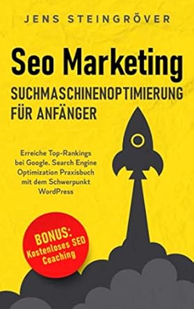 seo marketing suchmaschinenoptimierung fur anfanger erreiche top rankings bei google search engine