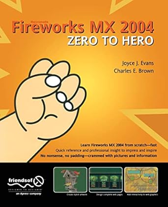 macromedia fireworks mx 2004 zero to hero 1st edition joyce j evans ,charles e brown 1590593065,