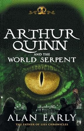 arthur quinn and the world serpent 1st edition alan early 1856358275, 978-1856358279