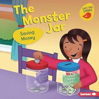 the monster jar saving money 1st edition lisa bullard ,christine m schneider 172842447x, 978-1728424477