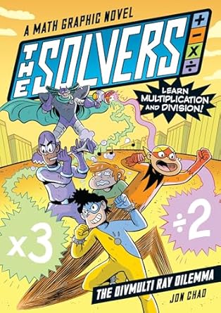 the solvers book #1 the divmulti ray dilemma a math graphic novel learn multiplication and division 1st