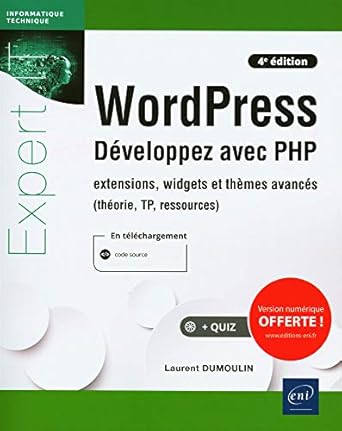wordpress developpez avec php extensions widgets et themes avances 1st edition laurent dumoulin 2409026591,