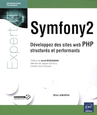 symfony2 developpez des sites web php structures et performants 1st edition bilal amarni 2746086905,
