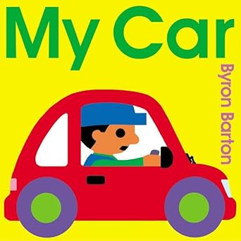 my car board book 1st edition byron barton 0060560452, 978-0060560454