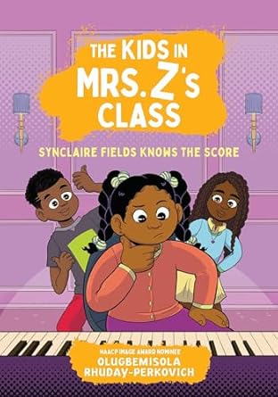 the kids in mrs zs class synclaire fields knows the score 1st edition olugbemisola rhuday perkovich ,kat