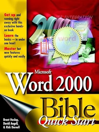 microsoft word 2000 bible quick start 1st edition brent heslop ,david angell 0764532812, 978-0764532818