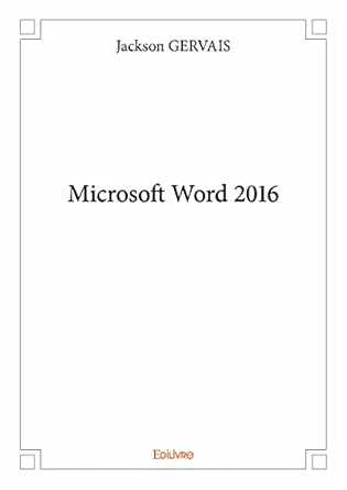 microsoft word 2016 1st edition jackson gervais 2334075248, 978-2334075244
