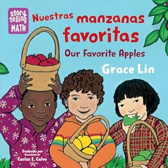 nuestras manzanas favoritas / our favorite apples 1st edition grace lin ,carlos e calvo 1623544068,