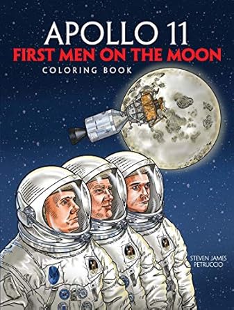 apollo 11 first men on the moon coloring book 1st edition steven james petruccio 0486834948, 978-0486834948