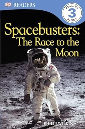 dk readers l3 spacebusters the race to the moon 1st edition philip wilkinson 0756690846, 978-0756690847