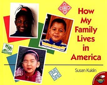 how my family lives in america 1st edition susan kuklin 0689822219, 978-0689822216