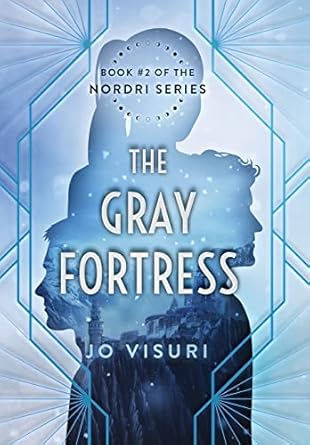 the gray fortress book #2 of the nordri series 1st edition jo visuri 173776394x, 978-1737763949