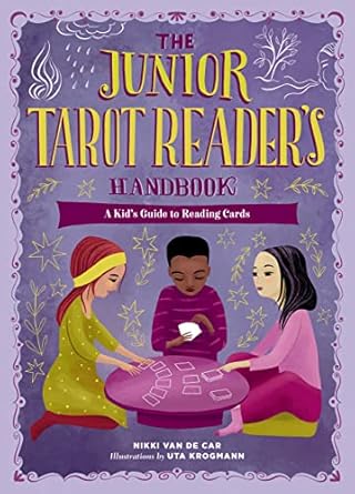 the junior tarot readers handbook a kids guide to reading cards 1st edition nikki van de car ,uta krogmann