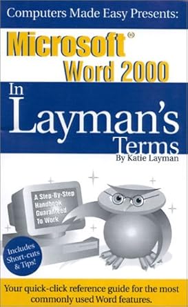 microsoft word 2000 in laymans terms 1st edition katie layman 1893532097, 978-1893532090