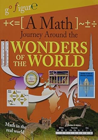 a math journey around the wonders of the world 1st edition hilary koll 0778723291, 978-0778723295