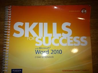 skills for success with microsoft word 2010 comprehensive 1st edition kris townsend ,hovey ,ferrett