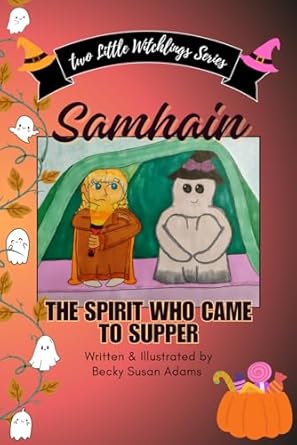 samhain the spirit who came to supper 1st edition becky susan adams 1738453596, 978-1738453597