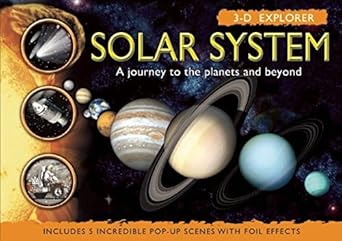 3 d explorer solar system a journey to the planets and beyond 1st edition ian graham 1592237584,