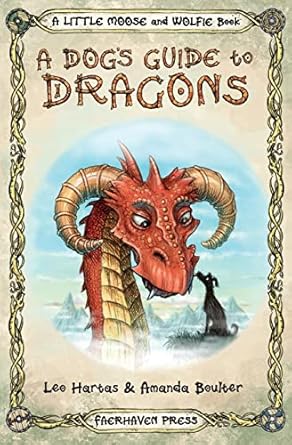 a dogs guide to dragons cute drawings and funny advice from a dog who knows his dragons 1st edition amanda