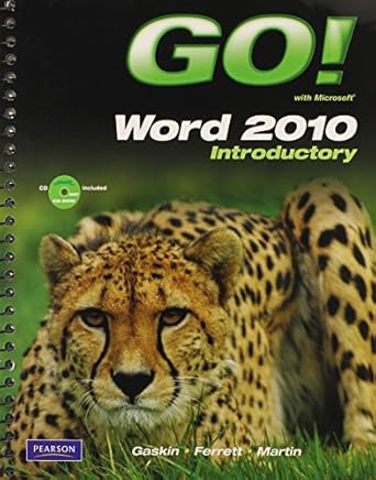 go with microsoft word 2010 introductory 1st edition shelley gaskin ,robert l ferrett ,carol martin