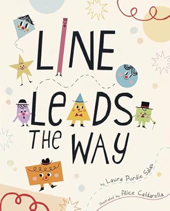line leads the way 1st edition laura purdie salas ,alice caldarella 1684469287, 978-1684469284