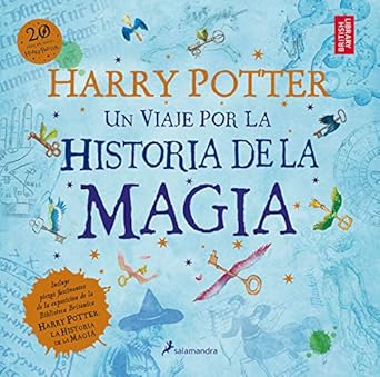 harry potter un viaje por la historia de la magia / harry potter a history of magic 1st edition the british