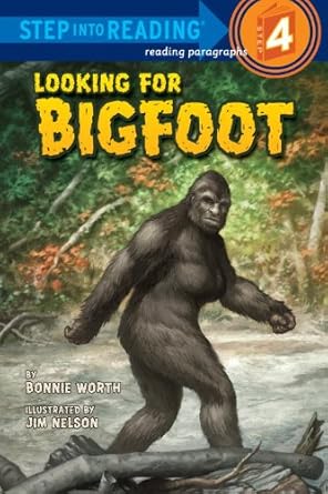 looking for bigfoot 1st edition bonnie worth ,jim nelson 0375963316, 978-0375963315