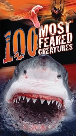 100 most feared creatures on the planet 1st edition anna claybourne 0545563429, 978-0545563420