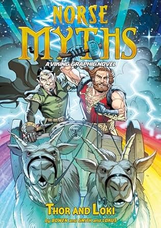 loki and thor a viking graphic novel 1st edition carl bowen ,tod smith ,rex lokus 1496534905, 978-1496534903