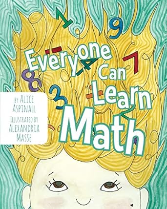 everyone can learn math 1st edition alice aspinall ,alexandria masse 1970133414, 978-1970133417