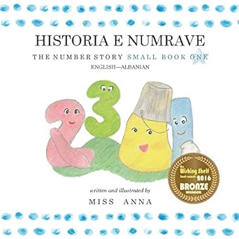 the number story 1 historia e numrave small book one english albanian 1st edition anna miss 1945977515,