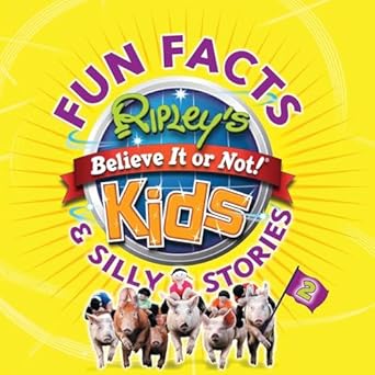 ripleys fun facts and silly stories 2 1st edition ripley's believe it or not 1609910826, 978-1609910822