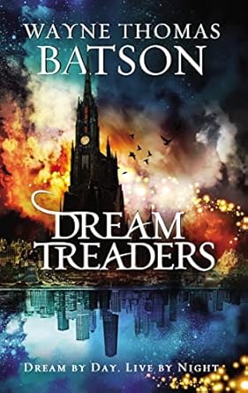 dreamtreaders 1st edition wayne thomas batson 1400323665, 978-1400323661