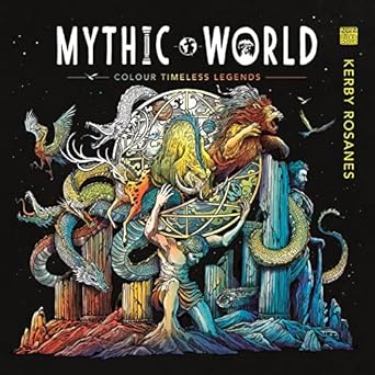 mythic world colour timeless legends 1st edition kerby rosanes 1912785595, 978-1912785599