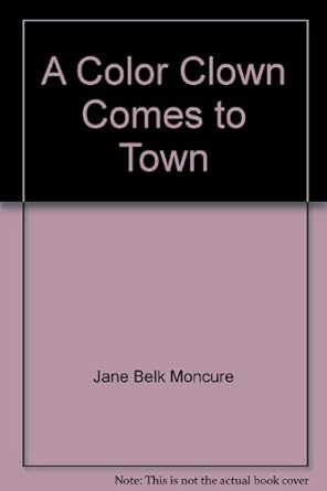 a color clown comes to town 1st edition jane belk moncure 0516057170, 978-0516057170