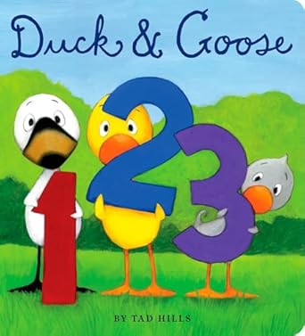 duck and goose 1 2 3 1st edition tad hills 0375856218, 978-0375856211