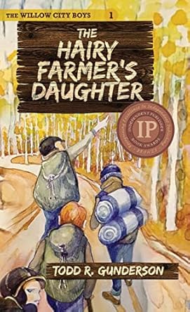 the hairy farmers daughter 1st edition todd r gunderson ,ellen hokanson 1950385841, 978-1950385843