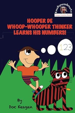 hooper de whoop whooper thinker learns his numbers 1st edition doc keagan ,brendan p kelso 1954571119,