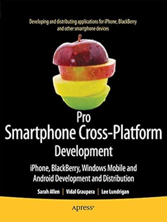 pro smartphone cross platform development iphone blackberry windows mobile and android development and