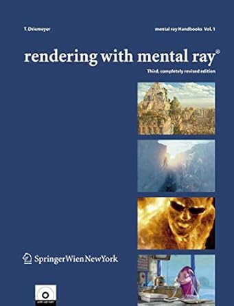 rendering with mental ray handbooks 1 1st edition thomas driemeyer 3211228756, 978-3211228753