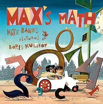 maxs math 1st edition kate banks ,boris kulikov 0374348758, 978-0374348755