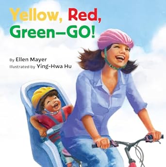 yellow red green go 1st edition ellen mayer ,ying hwa hu 1595729798, 978-1595729798