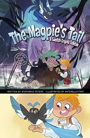 the magpies tail a swedish graphic folktale 1st edition stephanie peters ,antonella fant 1666341002,