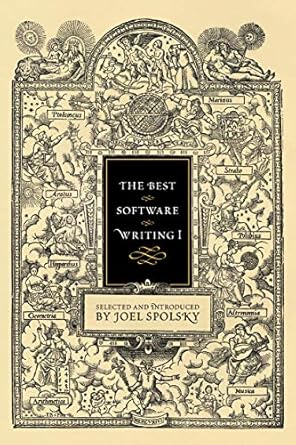 the best software writing i selected and introduced by joel spolsky 1st edition avram joel spolsky