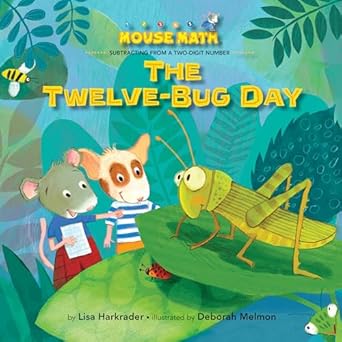 the twelve bug day 1st edition lisa harkrader ,deborah melmon 1635925401, 978-1635925401