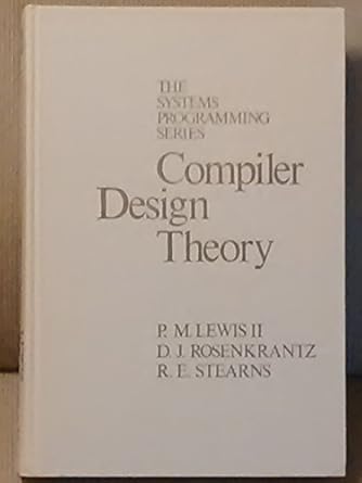 compiler design theory 1st edition philip m lewis 0201144557, 978-0201144550
