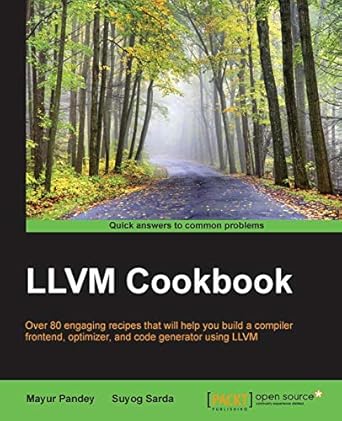 llvm cookbook 1st edition mayur pandey ,suyog sarda 178528598x, 978-1785285981