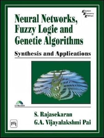 neural networks fuzzy logic and genetic algorithms 1st edition s rajashekaran ,g a vijayalksmi 8120321863,