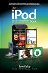the ipod book how to do just the useful and fun stuff with your ipod and itunes book 1st edition scott kelby